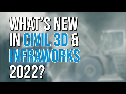What's New in Civil 3D & InfraWorks 2022?