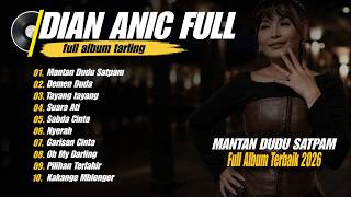 Download lagu Koleksi Lagu Dian Anic Terbaru 2026 ‼️Mantan Dudu Satpam Tarling Viral Di Titkok mp3