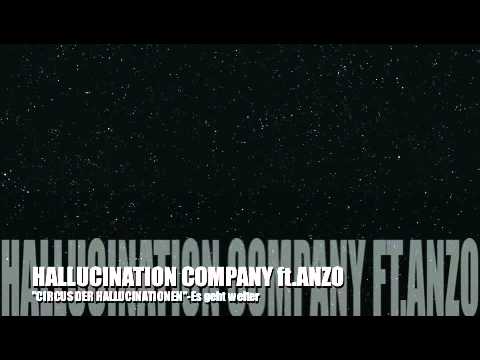 HALLUCINATION COMPANY ft.Hans "ANZO" Morawitz-Es geht weiter