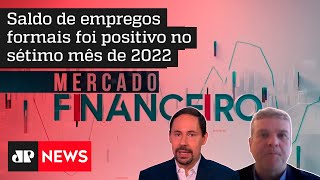 Economista explica o que levou setores econômicos a contratarem mais em julho