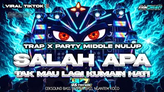 Download lagu DJ SALAH APA YANG TAK KU MAAFKAN VIRAL TIKTOK‼️SALAH APA TRAP PARTY MIDDLE TASSO mp3 Download lagu DJ SALAH APA YANG TAK KU MAAFKAN VIRAL TIKTOK‼️SALAH APA TRAP PARTY MIDDLE TASSO mp3