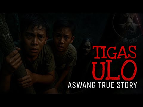 TIGAS ULO | Aswang True Story