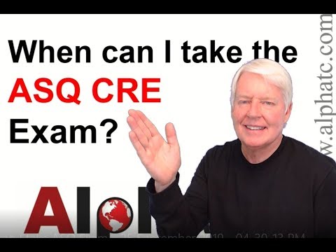 When can I take the ASQ CRE exam?