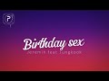 BIRTHDAY SEX JEREMIH FEAT JUNGKOOK SEVEN REMIX