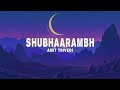 Amit Trivedi Shubhaarambh Lyrics Ft Shruti Pathak Divya Kumar
