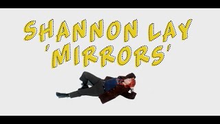 Shannon Lay – “Mirrors”