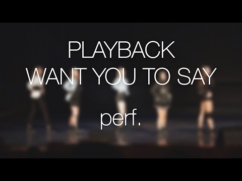 [PLEIADES] PLAYBACK - WANT YOU TO SAY  Dance Cover