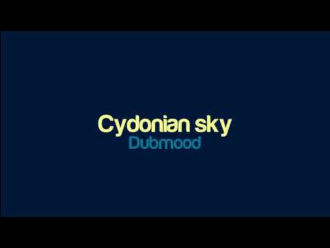 Dubmood - Cydonian sky