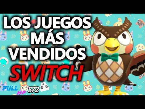 LOS JUEGOS MÁS VENDIDOS DE SWITCH - Full HP 572