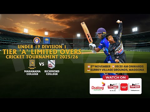 Mahanama vs Richmond – Final - U19 Division 1 Tier ‘A’ Limited Overs Cricket Tournament 2025