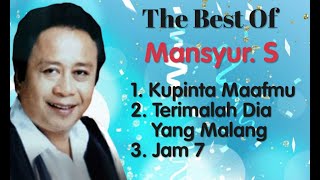 Download lagu Mansyur. S - Kupinta Maafmu - Terimalah Dia Yang Malang - Jam 7 mp3