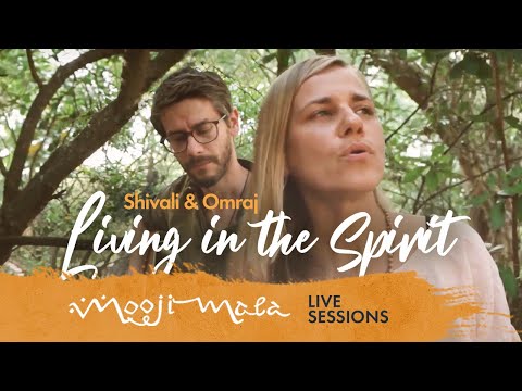 Shivali & Omraj – Living in the Spirit