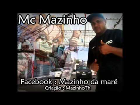Mc Mazinho 2013 : SUPER MEDLEY 55 MINUTOS ' SÓ SUCESSOS '