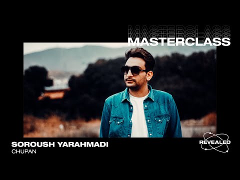 SOROUSH YARAHMADI - Chupan [Masterclass Preview]