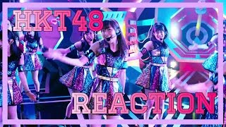 |HKT48 最高かよ Reaction|+|I FIXED MY AUDIO PROB|