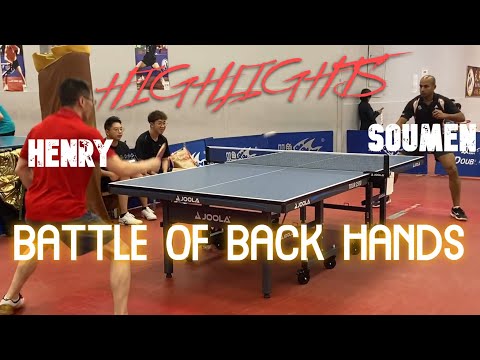 Battle of Back Hands - Soumen Vs Henry - Highlights