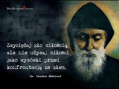 Modlitwa do św. Charbela - w sprawach trudnych, beznadziejnych