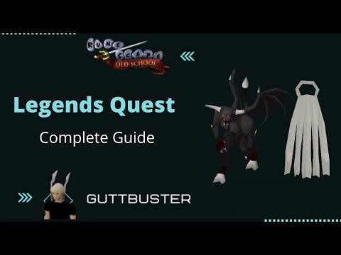 OSRS - Legend's Quest Complete Guide