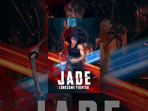 Jade - Lonesome Fighter