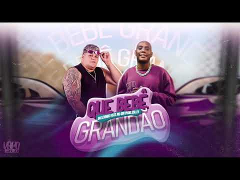 QUE BEBÊ GRANDÃO - MC EVINHO