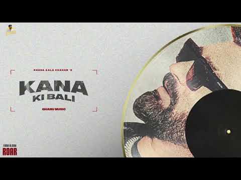Kana Ki Bali — watch video