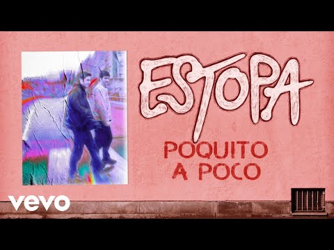 Poquito a poco - Estopa