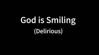 God is smiling-Delirious