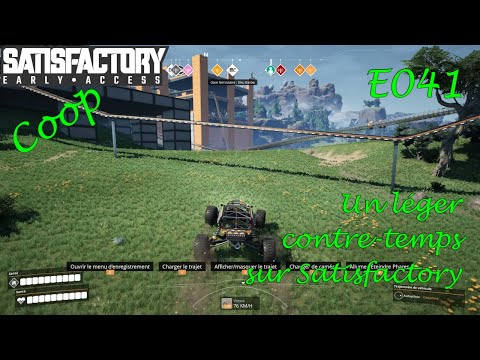 Un léger contre-temps | Let's Play Satisfactory Coop [FR] E041