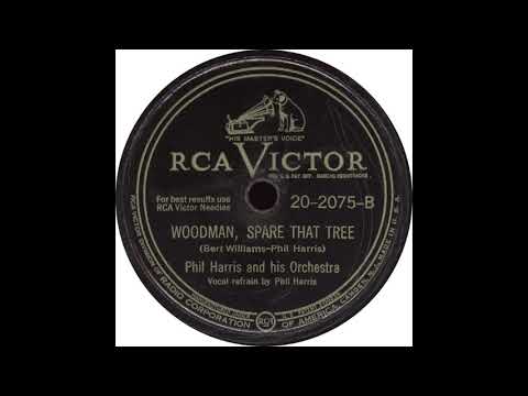 RCA Victor 20 2075 B - Woodman, Spare That Tree - Phil Harris and his Orchestra