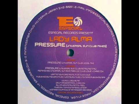 Lady Alma - Pressure (Universal Sun Club Vocal Mix)