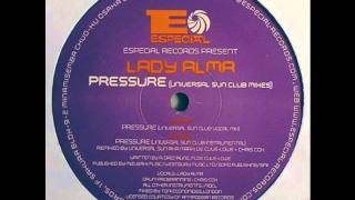 Lady Alma - Pressure (Universal Sun Club Vocal Mix)