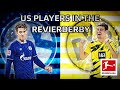 US Stars in the Revierderby - Pulisic, Hoppe, Reyna and More