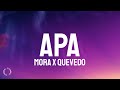 Mora x Quevedo - APA (Letra/Lyrics)