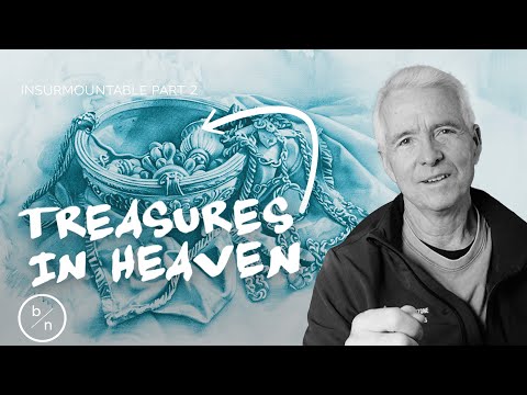 The True Meaning Behind 'Lay Up Treasures in Heaven'