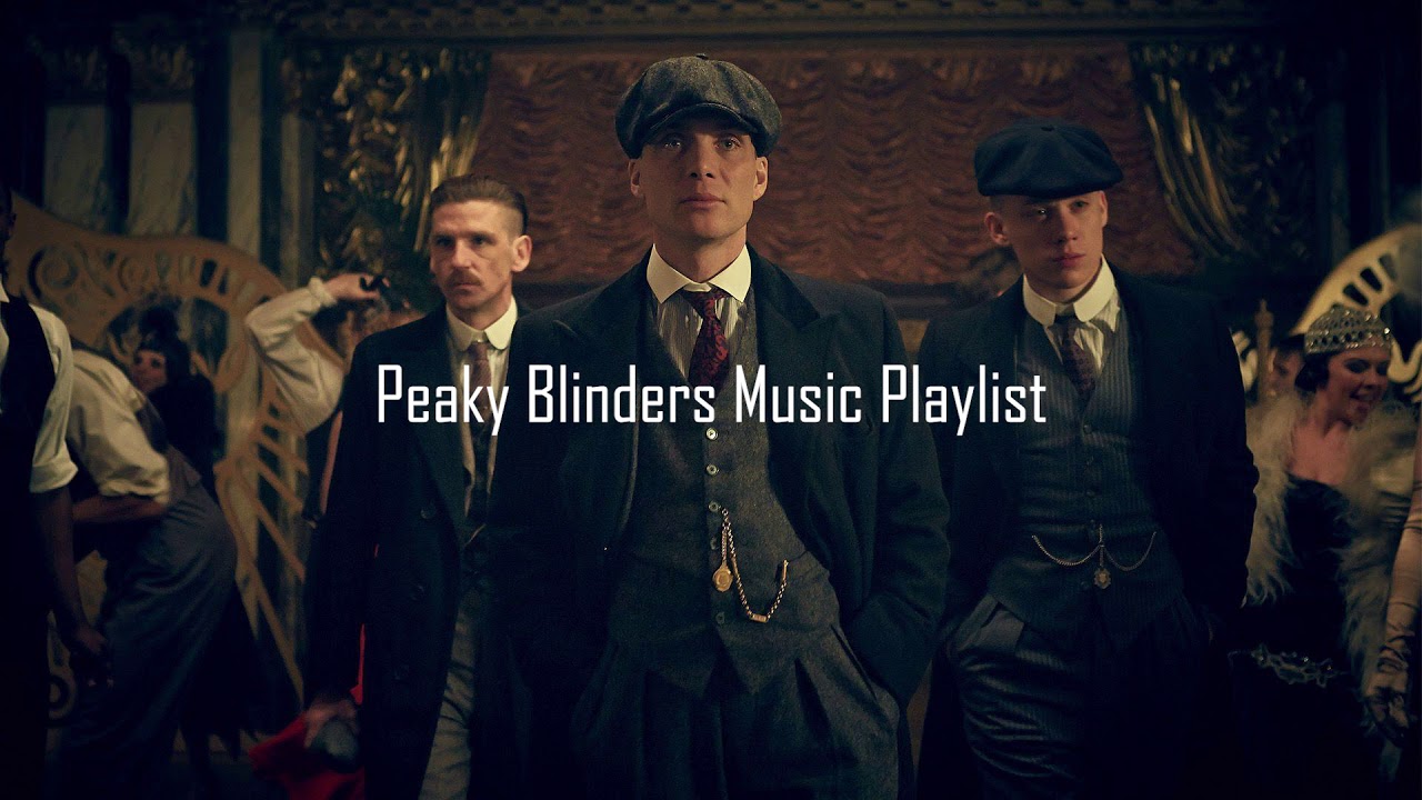 Peaky Blinders Music Playlist #4
