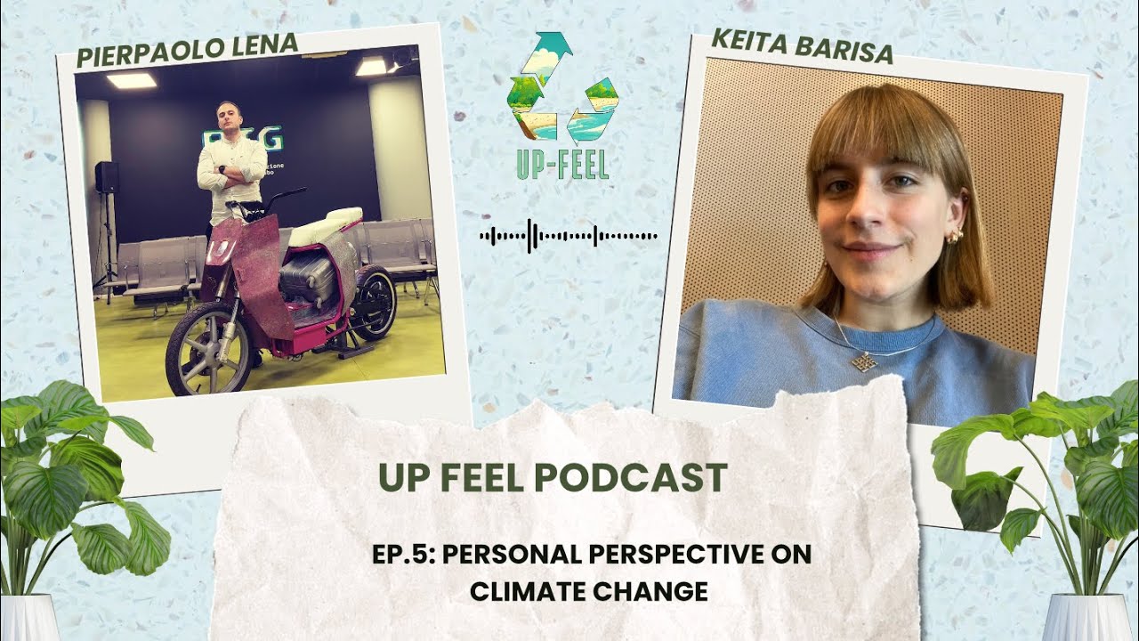 EP. 5 – Personal perspective on climate change (UP-FEEL project)