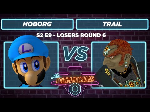 The Nightclub S2E9: HOBORG (Luigi) vs Trail (Ganodorf) - Losers Round 6 SSBM