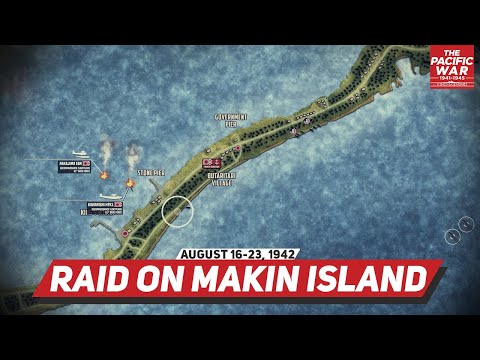 Raid on Makin Island - Pacific War #39 DOCUMENTARY