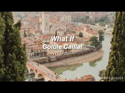 What If - Colbie Caillat (Lyrics)