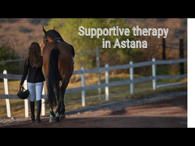 Supportive therapy in Astana