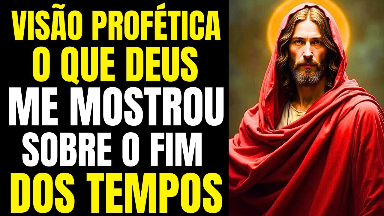 🙏VISÃO PROFÉTICA 🙏O QUE DEUS ME MOSTROU SOBRE O FIM DOS TEMPOS