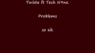Twista ft Tech N9ne--Problems