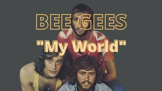 [LYRICS VIDEO] BEE GEES | MY WORLD #lyricvideo #lyricsvideo #beegees #oldies #myworld #singalong