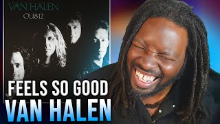 First Time Hearing Van Halen - Feels so Good