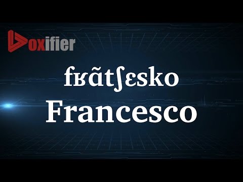 How to Pronunce Francesco in French - Voxifier.com