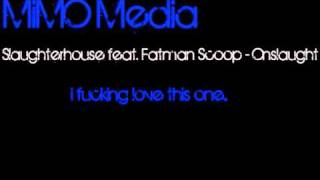 Slaughterhouse ft. Fatman scoop - Onslaught 2