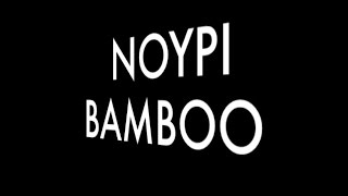bamboo - NOYPI with Lyrics