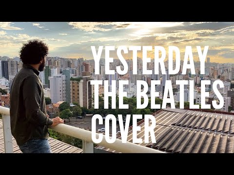 Yesterday - The Beatles Cover