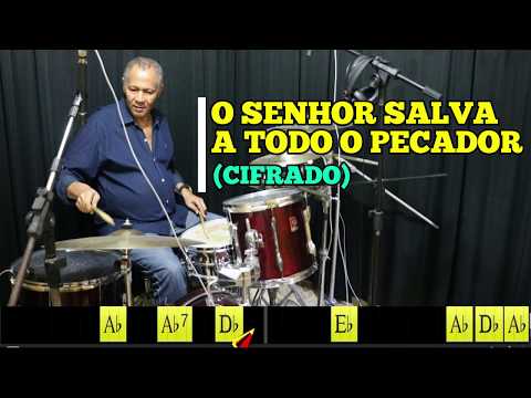 O SENHOR SALVA A TODO O PECADOR - 117. HARPA CRISTÃ - (CIFRADO) - Carlos José