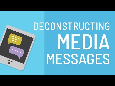Deconstructing Media Messages
